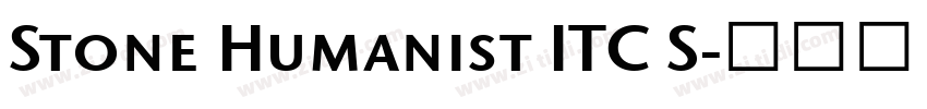 Stone Humanist ITC S字体转换 Stone Humanist ITC S字体转换